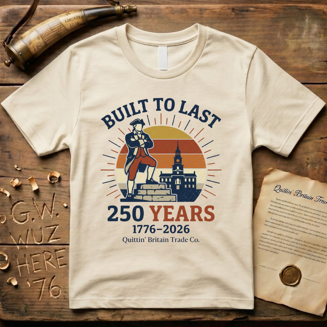 Semiquincentennial Built To Last 250 Years 1776-2026 T-Shirt
