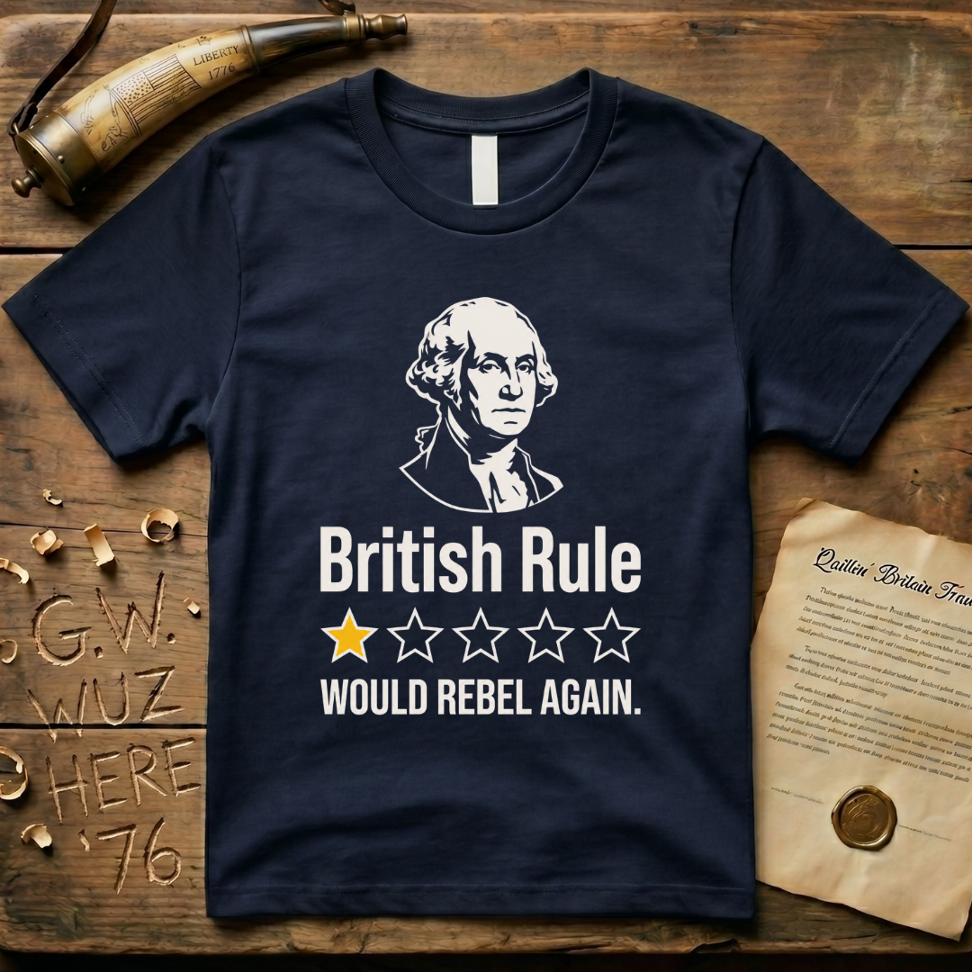 British Rule 1-Star Review Would Rebel Again Dark T-Shirt