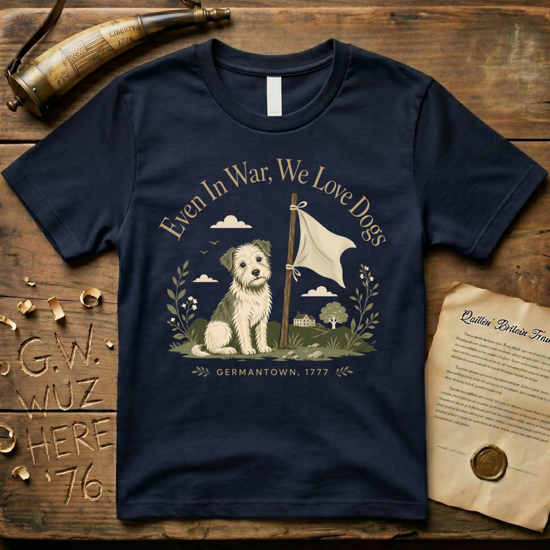 Lila - General Howe's Captured Dog - Even in War, We Love Dogs Dark T-Shirt