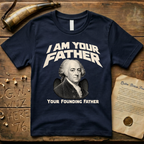 John Adams I Am Your Founding Father Dark Father's Day T-Shirt