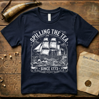 Spilling The Tea Since 1773 Vintage Colonial Engraving Style T-Shirt