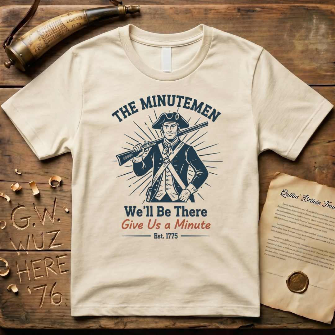 The Minutemen We'll Be There - Give Us a Minute Minimalist T-Shirt