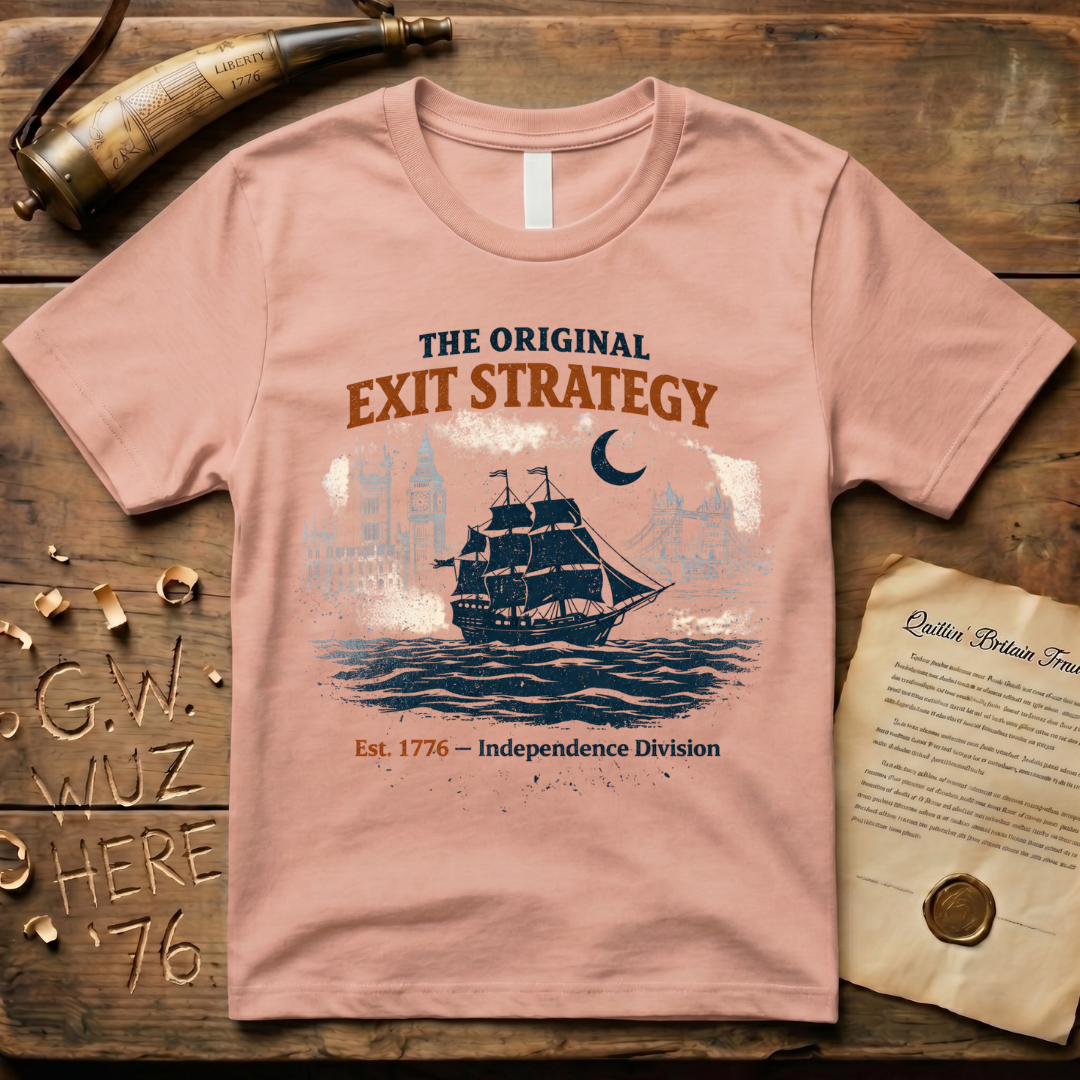 The Original Exit Strategy 1776 Independence Division T-Shirt