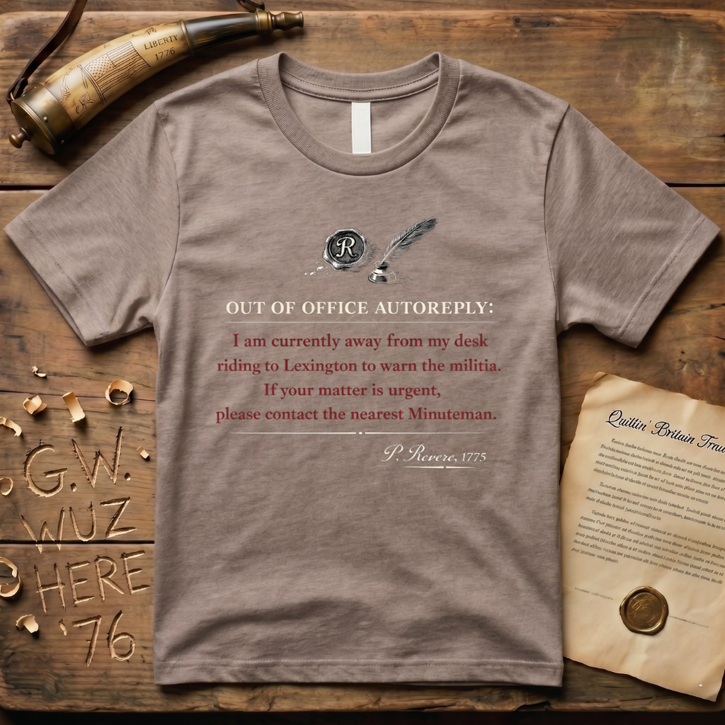 Paul Revere is Out of the Office Autoreply 1775 T-Shirt