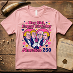 Hey Girl, Happy Birthday - America 250 - Forefathers Boy Band Y2K T-Shirt
