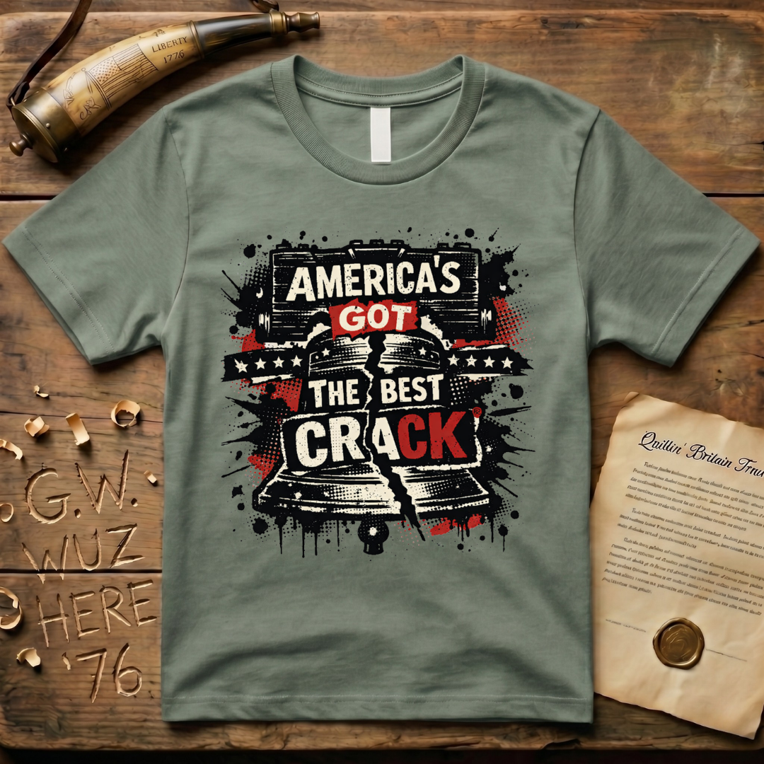 America's Got The Best Crack Punk Rock T-Shirt