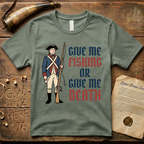 Give Me Fishing or Give Me Death Soldier Light T-Shirt