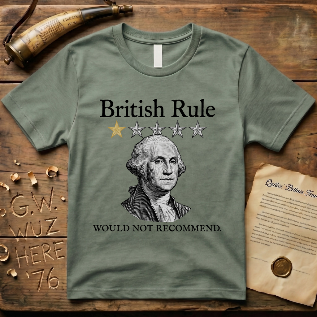 British Rule 1-Star Review Would Not Recommend Light T-Shirt