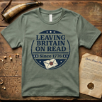 Leaving Britain On Read Since 1776 Badge T-Shirt