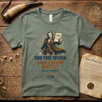 Thomas Paine Did the Work, Didn't Get the Credit 1776 T-Shirt