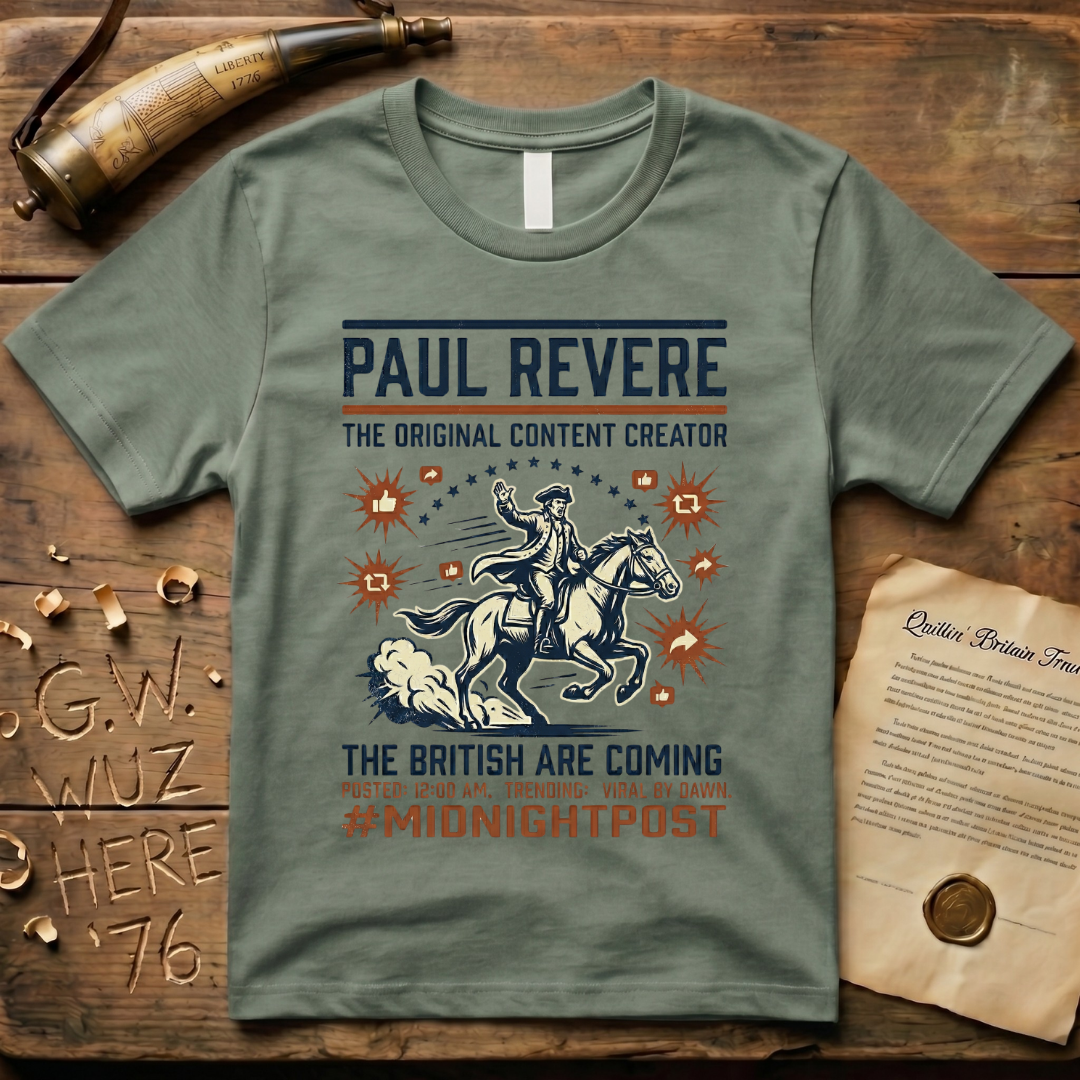 Paul Revere the Original Content Creator Viral By Dawn #MidnightPost T-Shirt