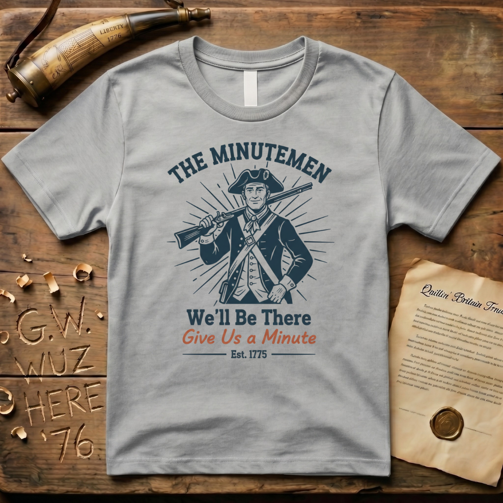 The Minutemen We'll Be There - Give Us a Minute Minimalist T-Shirt