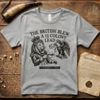 The British Blew a 13 Colony Lead Meme Design T-Shirt