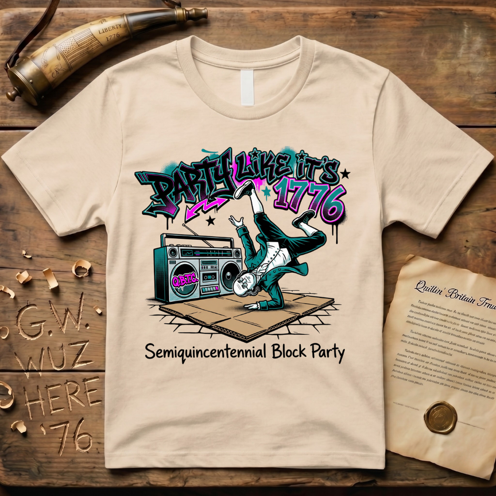 Semiquincentennial Block Party Like It's 1776 Breakdancing T-Shirt