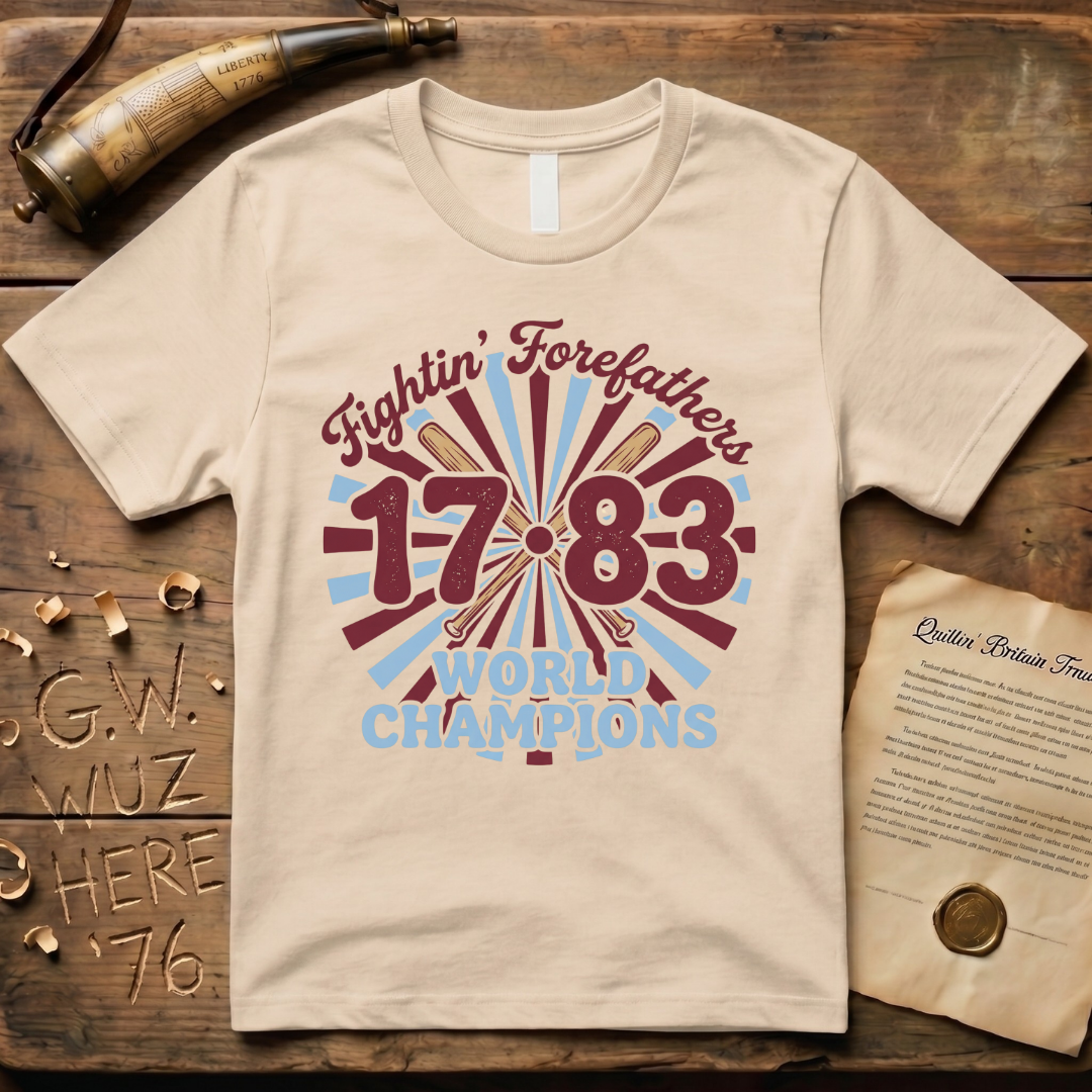 Fightin' Forefathers 1783 World Champions Retro Baseball T-Shirt