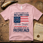 It Doesn't Need To Be Rewritten, It Needs to Be Reread Color T-Shirt