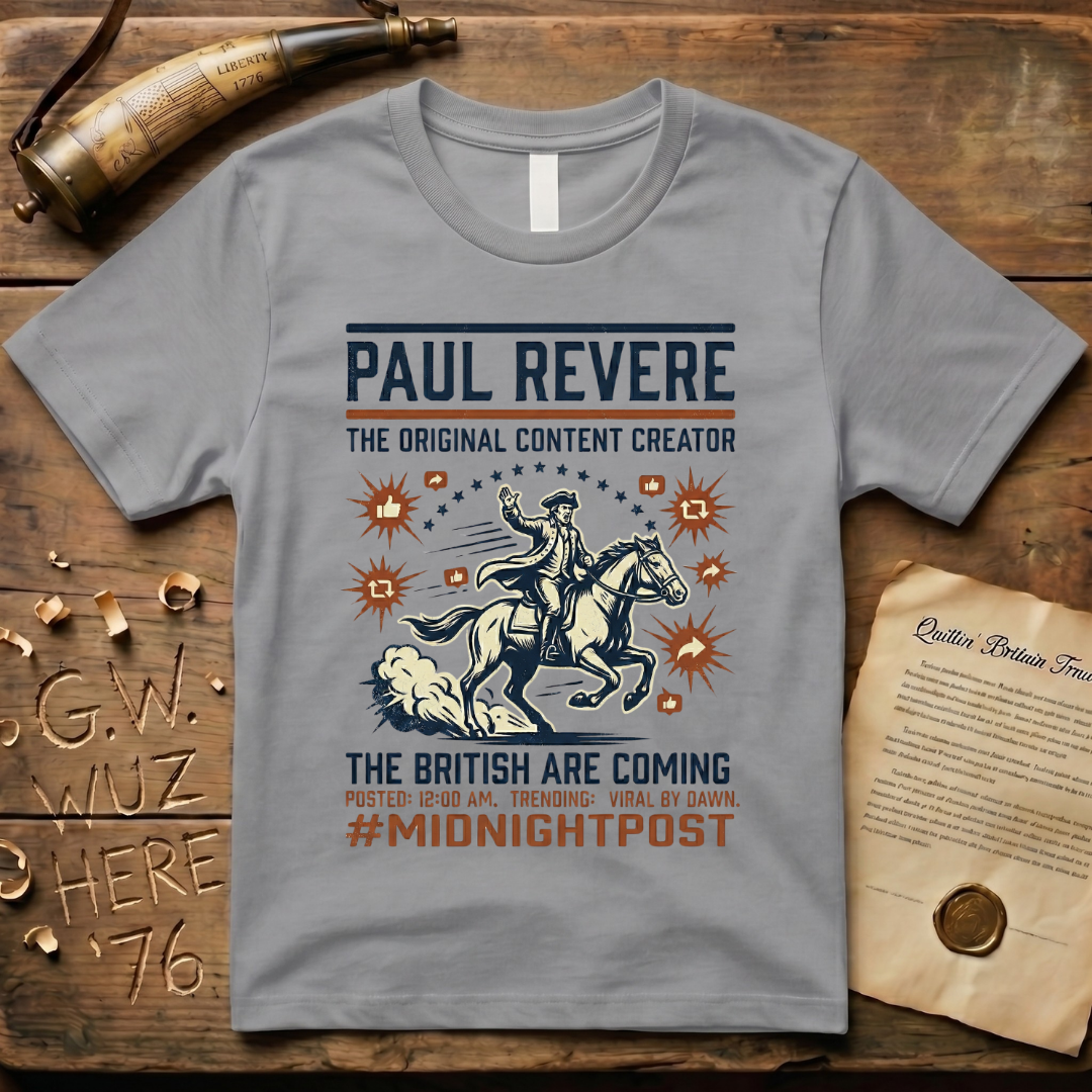 Paul Revere the Original Content Creator Viral By Dawn #MidnightPost T-Shirt