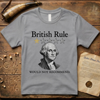 British Rule 1-Star Review Would Not Recommend Light T-Shirt