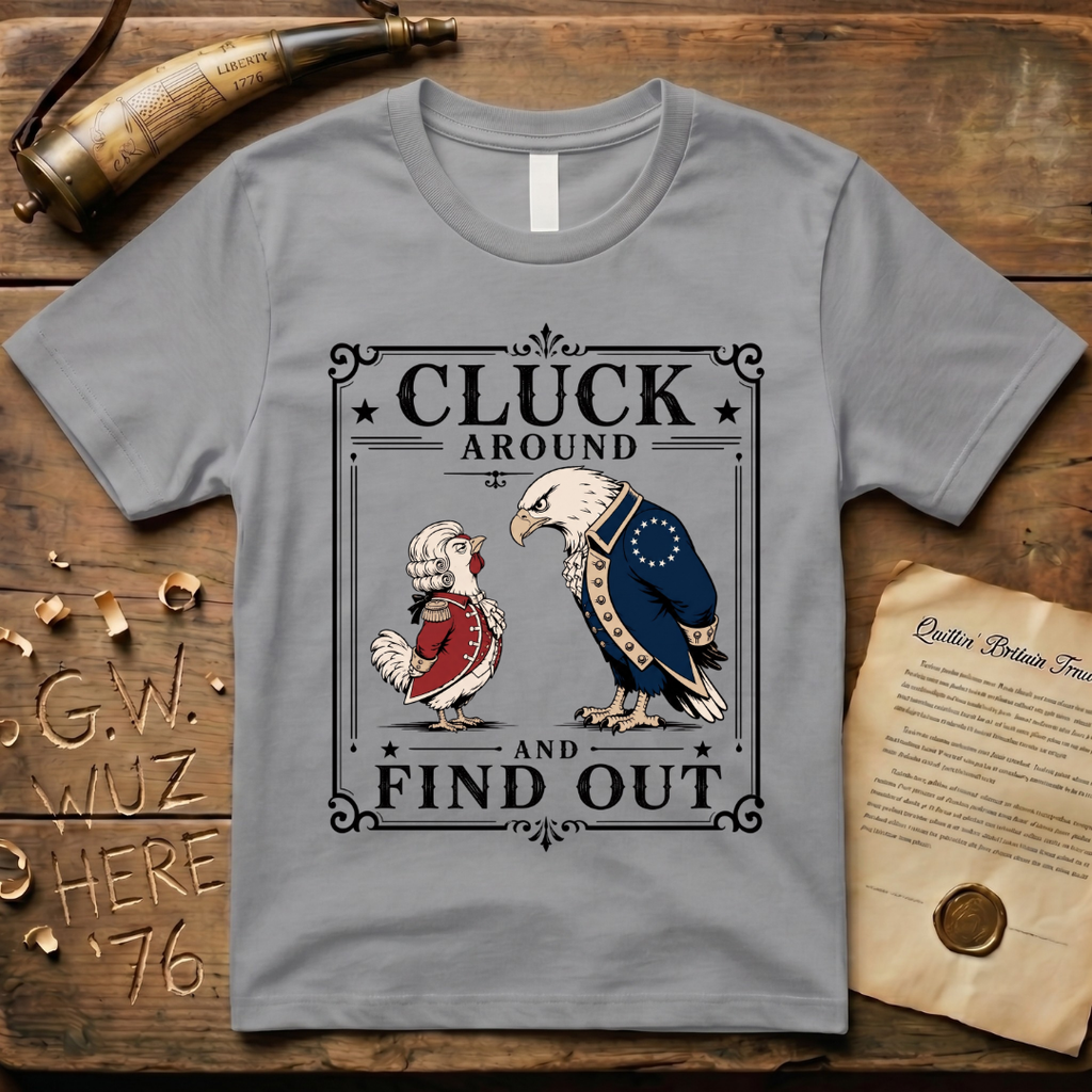 Cluck Around and Find Out Light Style T-Shirt