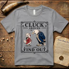 Cluck Around and Find Out Light Style T-Shirt