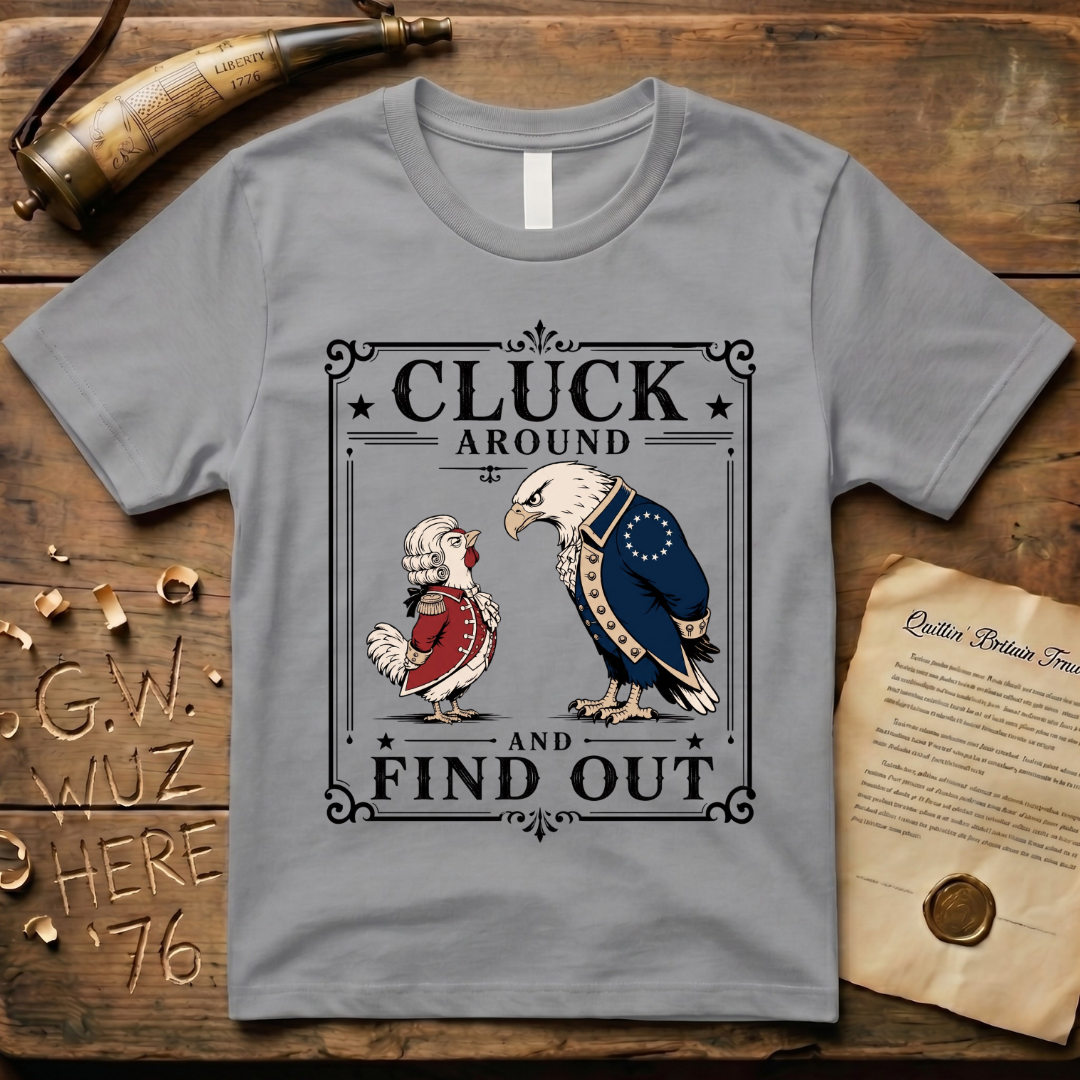 Cluck Around and Find Out Light Style T-Shirt