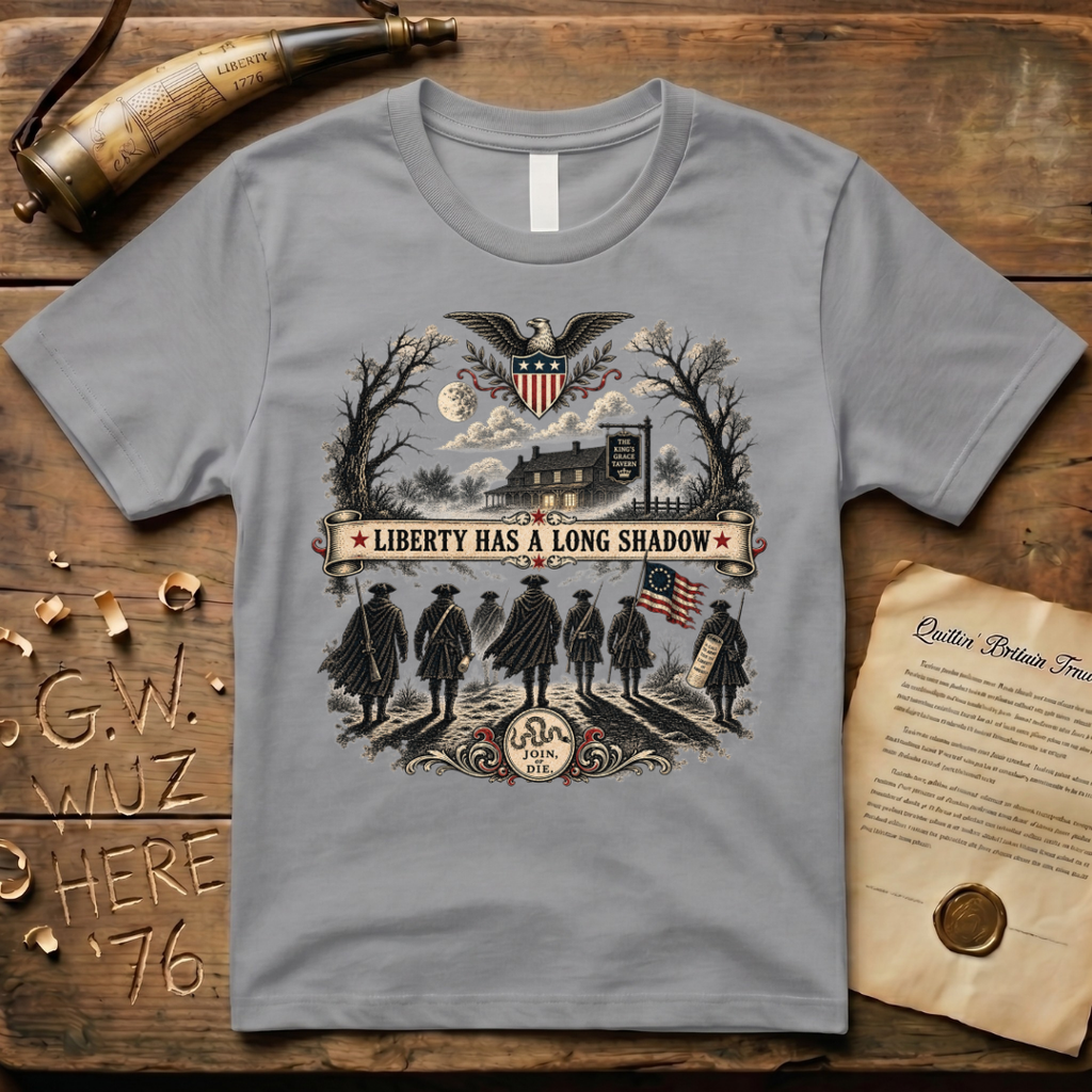 Liberty Has a Long Shadow T-Shirt