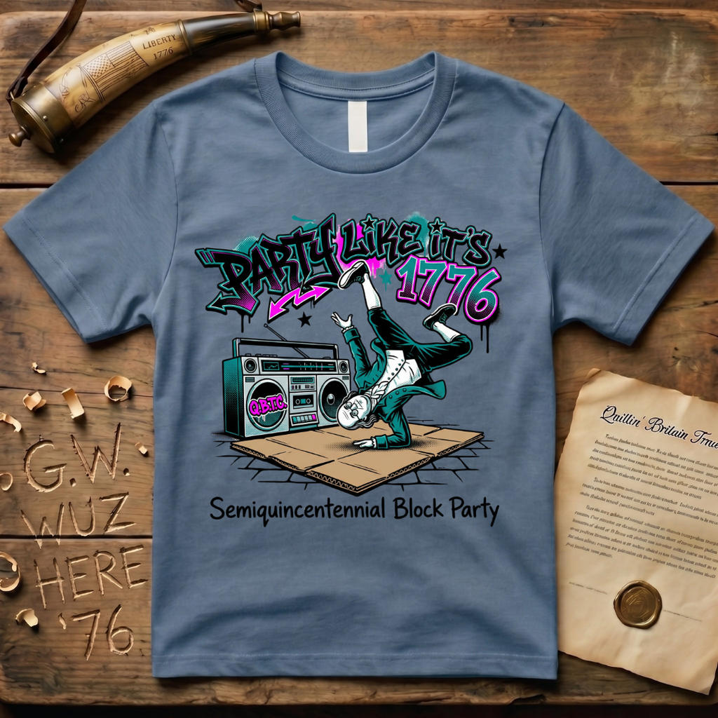 Semiquincentennial Block Party Like It's 1776 Breakdancing T-Shirt