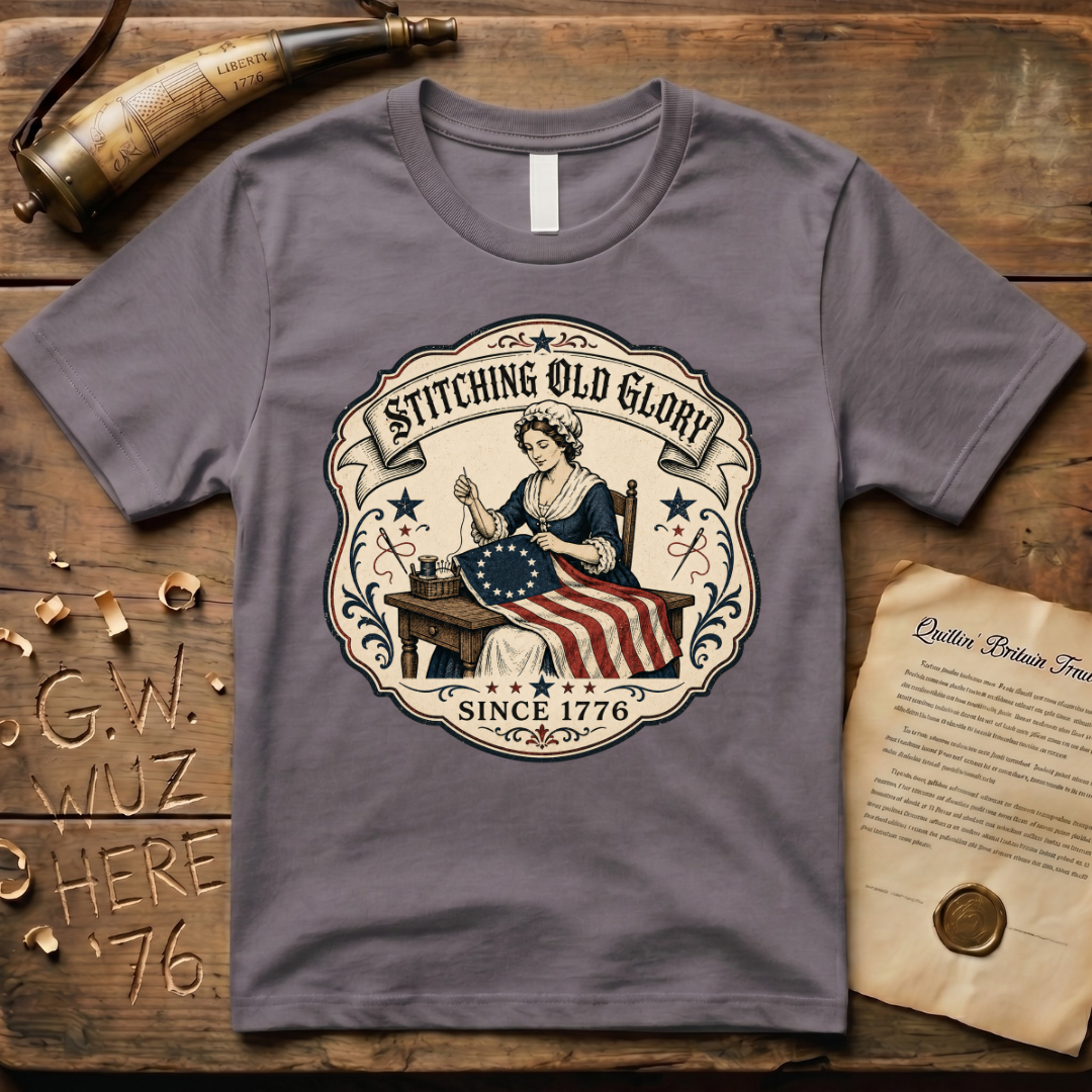 Stitching Old Glory Betsy Ross Sewing 1776 Flag T-Shirt