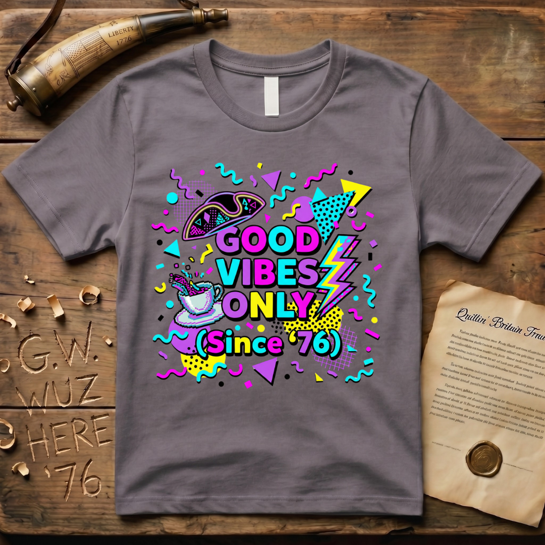 1980's Style Good Vibes Only Since '76 T-Shirt