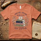 Abigail Adams Book Club Read Rebelliously T-Shirt