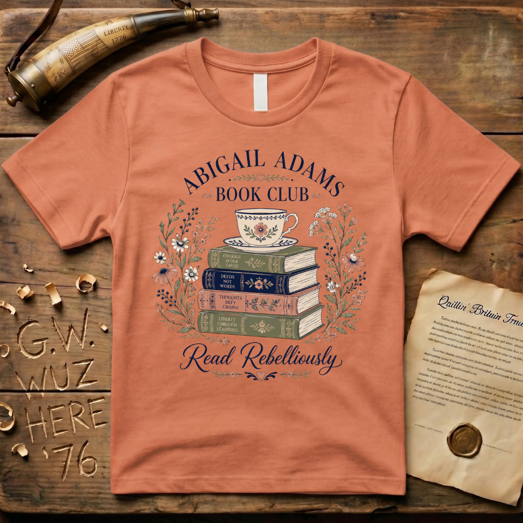 Abigail Adams Book Club Read Rebelliously T-Shirt