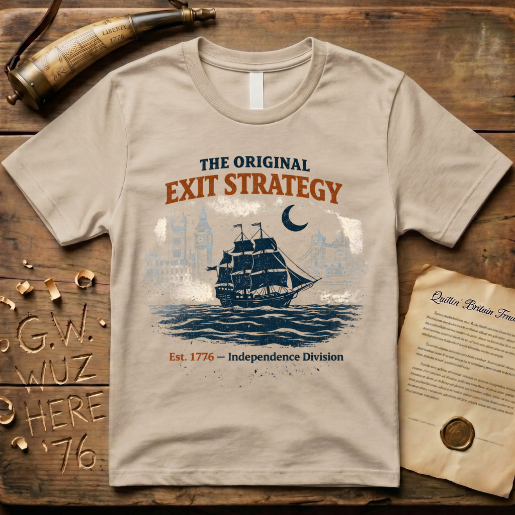 The Original Exit Strategy 1776 Independence Division T-Shirt