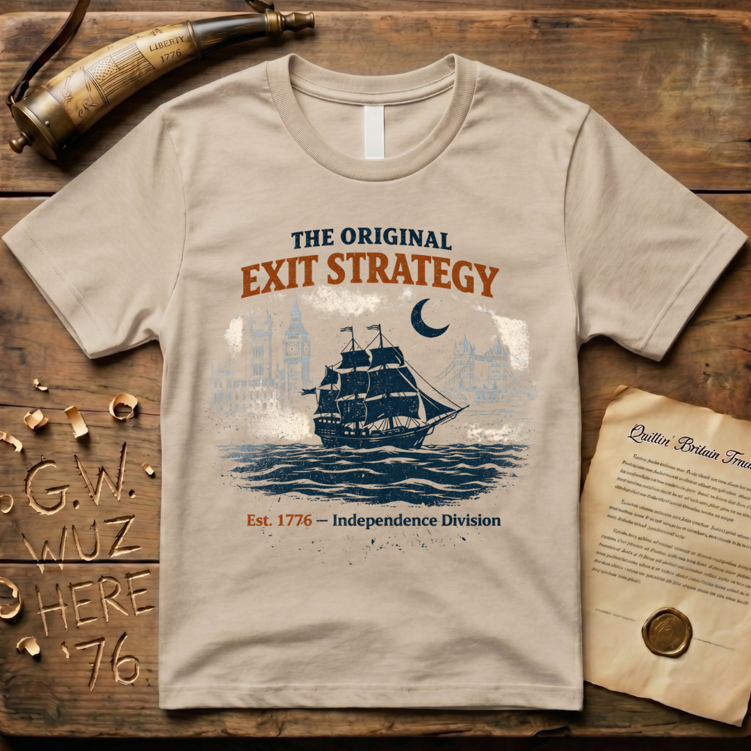 The Original Exit Strategy 1776 Independence Division T-Shirt