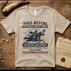 Paul Revere the Original Content Creator, The British Are Coming! T-Shirt