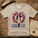 It's Only Treason If You Lose - George Washington Action Movie Hero T-Shirt