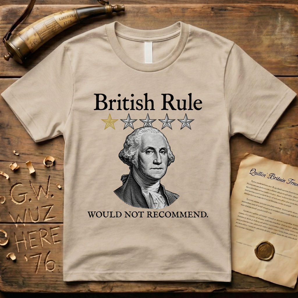 British Rule 1-Star Review Would Not Recommend Light T-Shirt