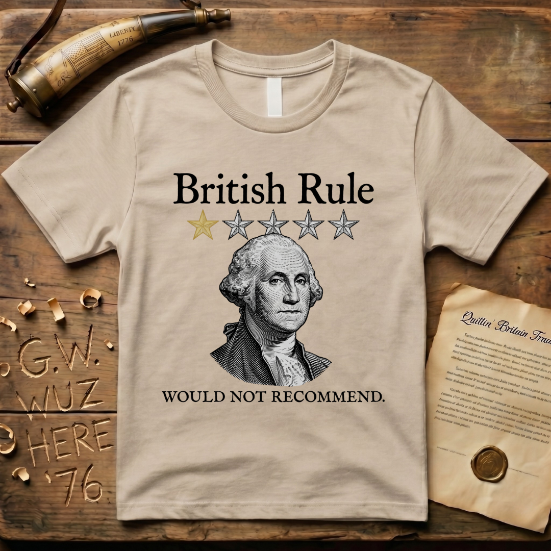 British Rule 1-Star Review Would Not Recommend Light T-Shirt