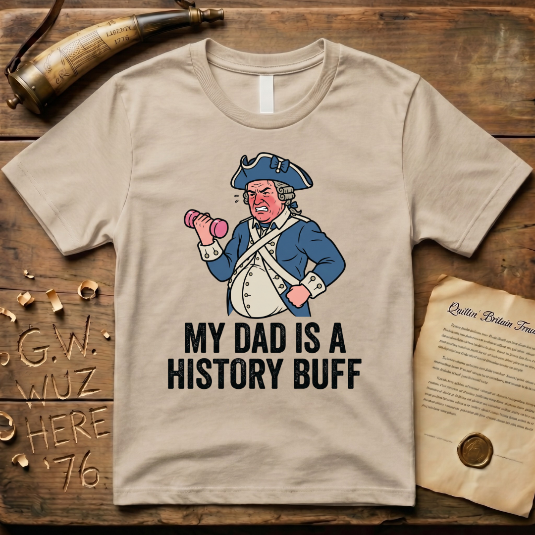 My Dad is a History Buff Dad-Bod Colonist Father's Day T-Shirt
