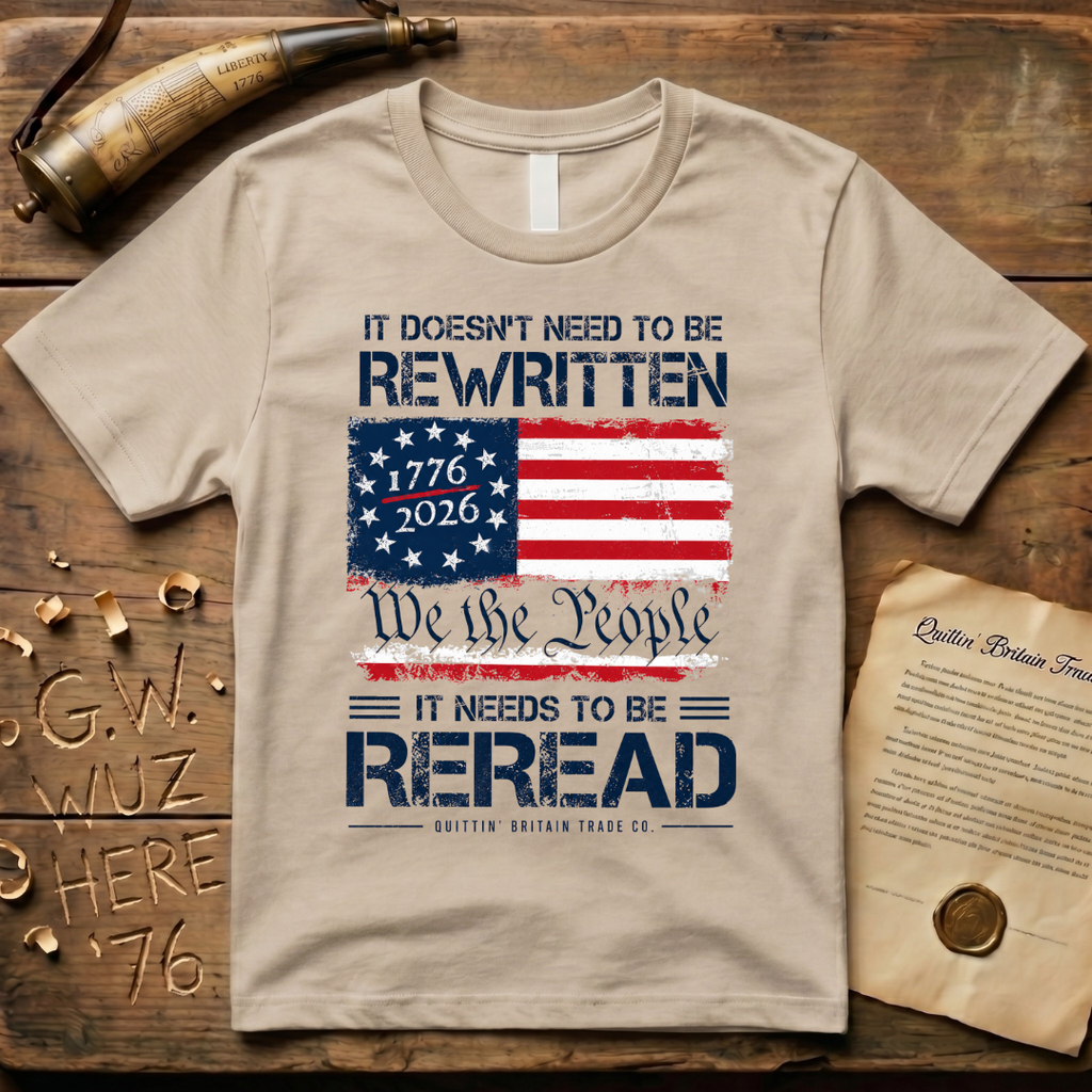 It Doesn't Need To Be Rewritten, It Needs to Be Reread Color T-Shirt