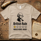 British Rule 1-Star Review Would Rebel Again Light T-Shirt