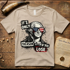 It's Only Treason If You Lose Color Punk T-Shirt