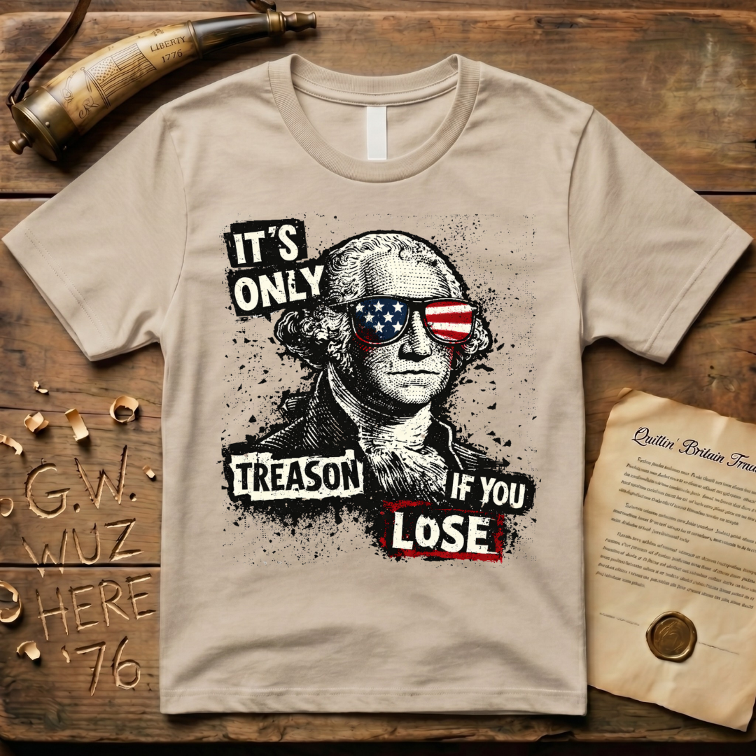 It's Only Treason If You Lose Color Punk T-Shirt