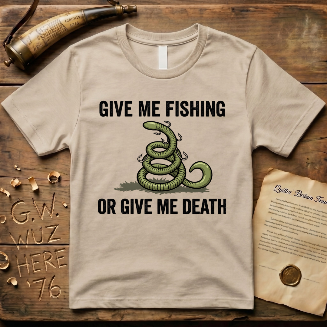 Give Me Fishing or Give Me Death Light Lure T-Shirt