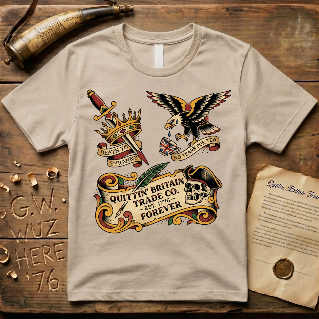 American Traditional Tattoo Quittin' Britain Forever 1776  T-Shirt