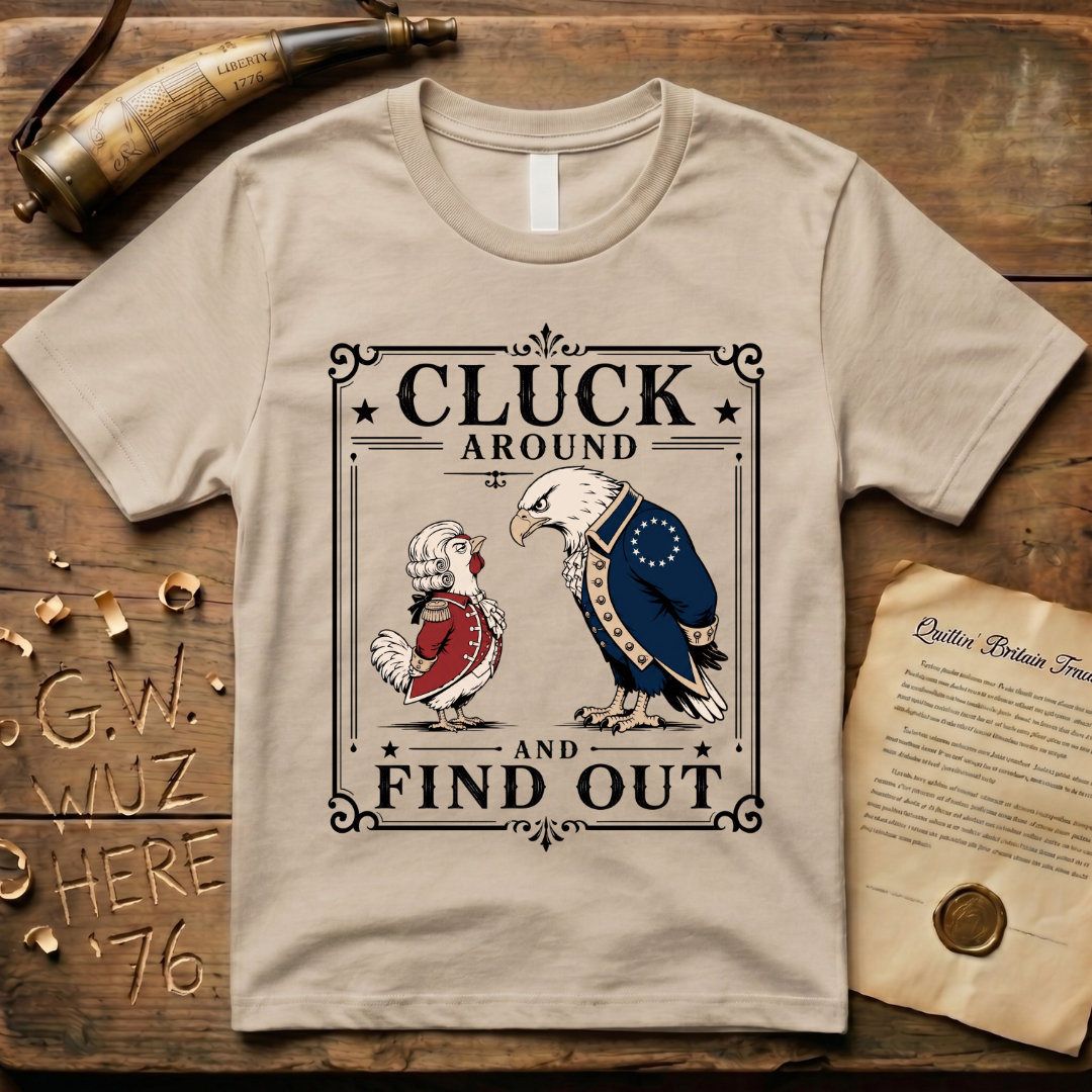 Cluck Around and Find Out Light Style T-Shirt