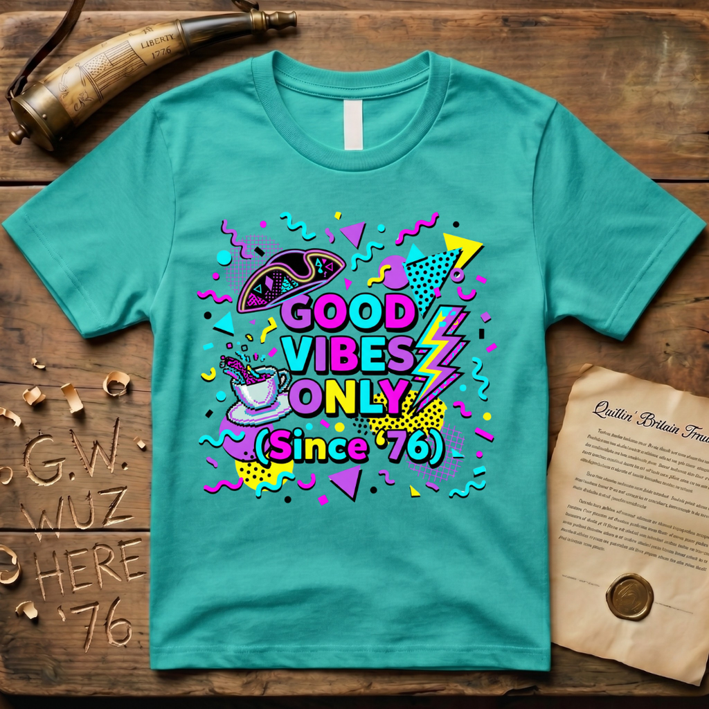 1980's Style Good Vibes Only Since '76 T-Shirt