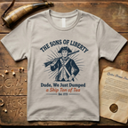 Dude, We Just Dumped a Ship Ton of Tea - Sons of Liberty Minimalist T-Shirt