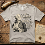 King George The Colonies are Quite Rowdy Today T-Shirt
