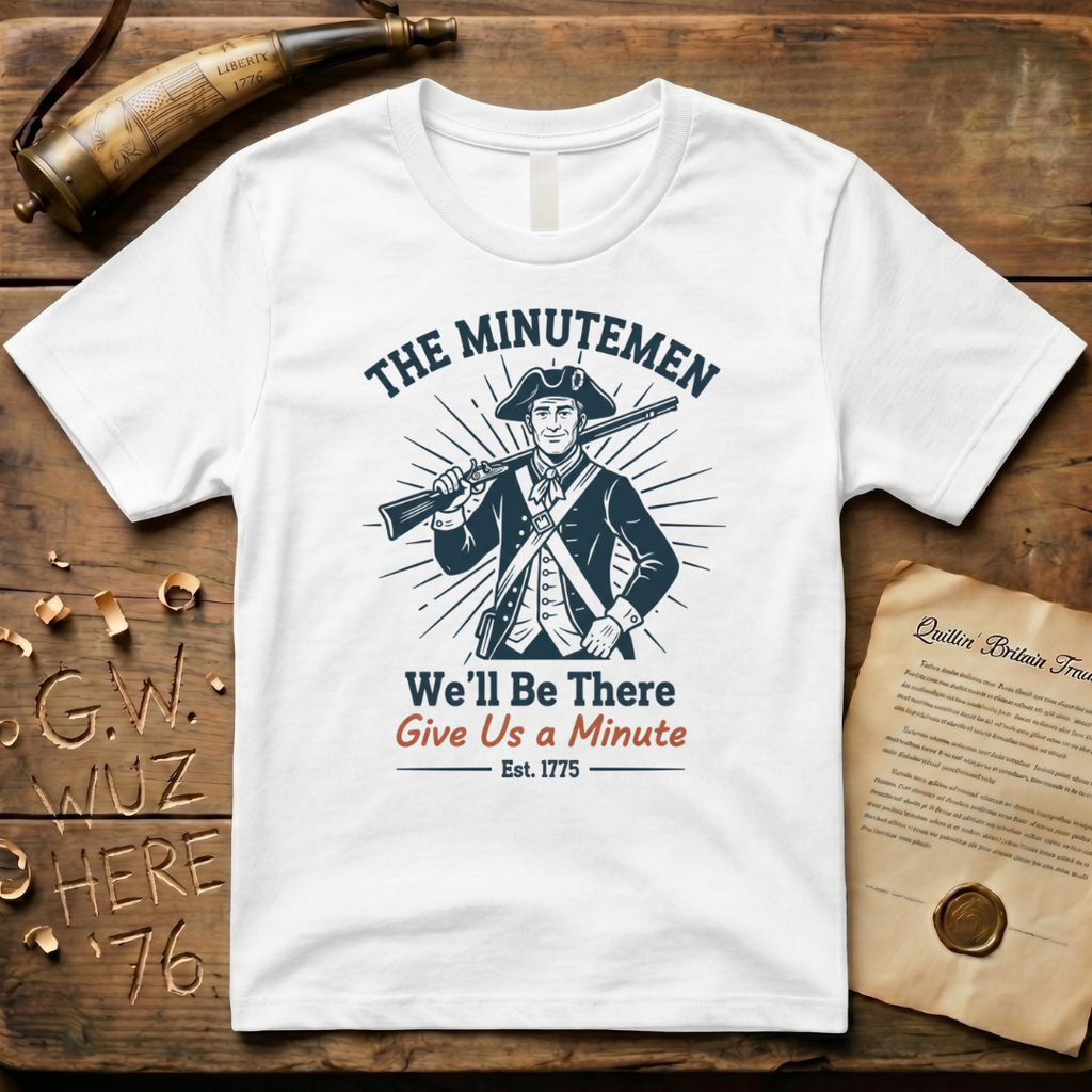 The Minutemen We'll Be There - Give Us a Minute Minimalist T-Shirt