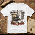 Founding Father of Leaving Early Irish Goodbye T-Shirt